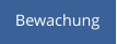 Bewachung